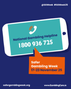 Safer Gambling Week 2025 image showing a smartphone with the National Gambling Helpline number 1800 936 725 and campaign dates 17–23 November 2025.